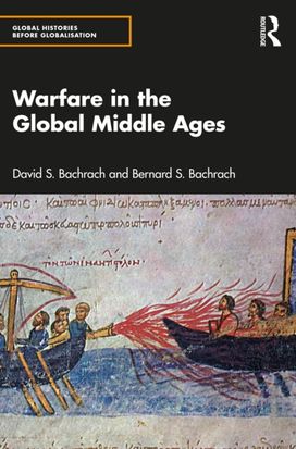 Warfare in the Global Middle Ages Warfare in the Global Middle Ages