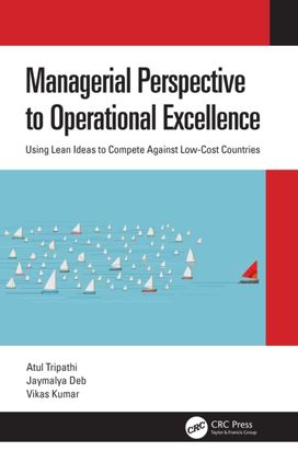 Managerial Perspective to Operational Excellence Managerial Perspective to Operational Excellence
