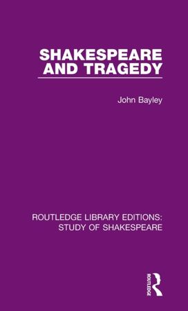 Shakespeare and Tragedy Shakespeare and Tragedy