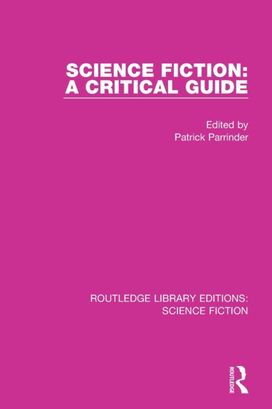 Science Fiction: a Critical Guide Science Fiction: a Critical Guide