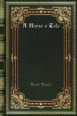 A Horse's Tale