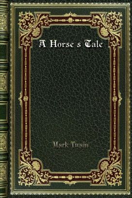 A Horse's Tale