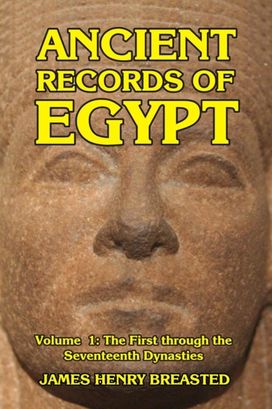 Ancient Records of Egypt Volume I Ancient Records of Egypt Volume I