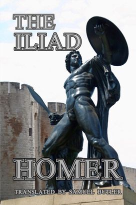 The Iliad The Iliad