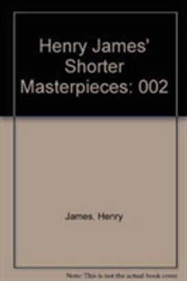 Henry James' Shorter Masterpieces
