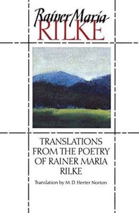 Translations from the Poetry of Rainer Maria Rilke Translations from the Poetry of Rainer Maria Rilke