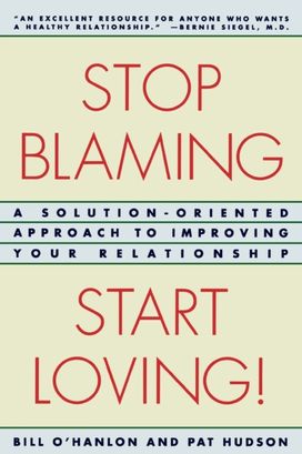 Stop Blaming, Start Loving!