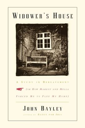 Widower's House - a Study in Bereavement, or how Margot and Mella Forced Me to Flee My Home Widower's House - a Study in Bereavement, or how Margot and Mella Forced Me to Flee My Home