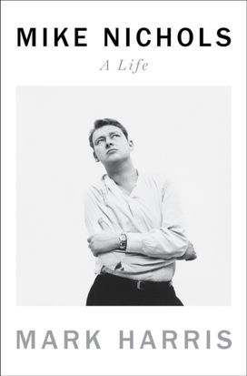 Mike Nichols: a Life