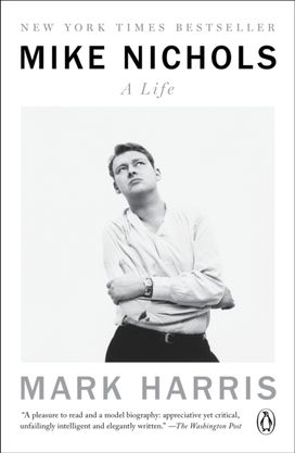 Mike Nichols: a Life
