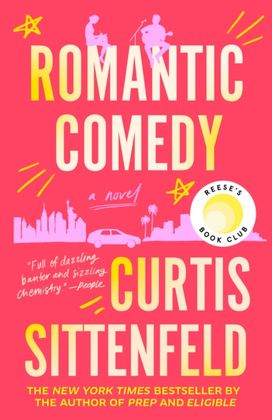 Romantic Comedy: Reese's Book Club Romantic Comedy: Reese's Book Club