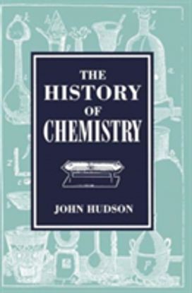 THE HISTORY of CHEMISTRY