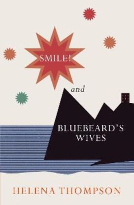 Smile! and Bluebeard's Wives Smile! and Bluebeard's Wives