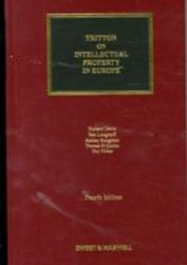 Tritton on Intellectual Property in Europe Tritton on Intellectual Property in Europe