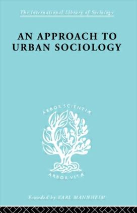 Approach to Urban Sociology