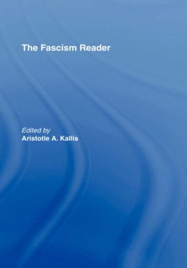 Fascism Reader Fascism Reader