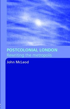 Postcolonial London Postcolonial London