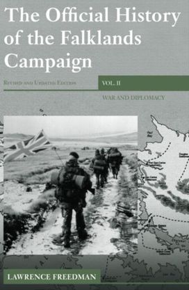 Official History of the Falklands Campaign, Volume 2 Official History of the Falklands Campaign, Volume 2