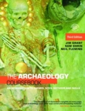 The Archaeology Coursebook The Archaeology Coursebook