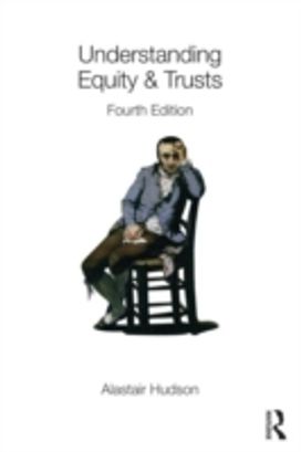 Understanding Equity & Trusts Understanding Equity & Trusts
