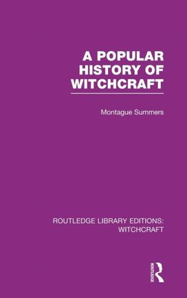 Popular History of Witchcraft (RLE Witchcraft)
