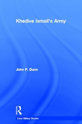 Khedive Ismail's Army Khedive Ismail's Army