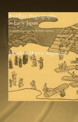 Buddhist Hagiography in Early Japan Buddhist Hagiography in Early Japan