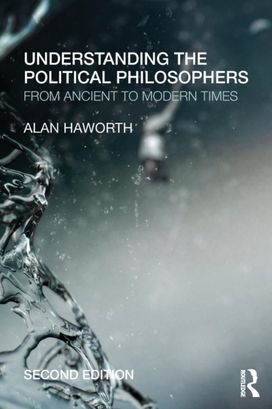 Understanding the Political Philosophers Understanding the Political Philosophers