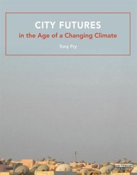 City Futures in the Age of a Changing Climate