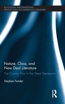Nature, Class, and New Deal Literature Nature, Class, and New Deal Literature