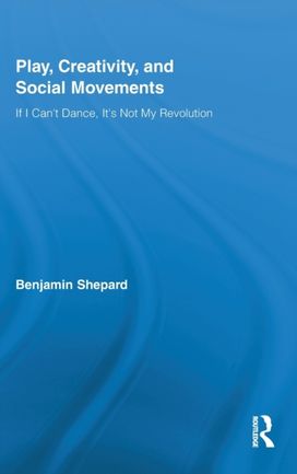 Play, Creativity, and Social Movements