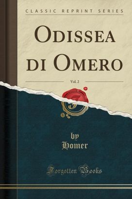 Odissea Di Omero, Vol. 2 (Classic Reprint)