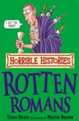 Horrible Histories: Rotten Romans Horrible Histories: Rotten Romans