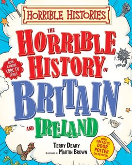 Horrible History of Britain Horrible History of Britain