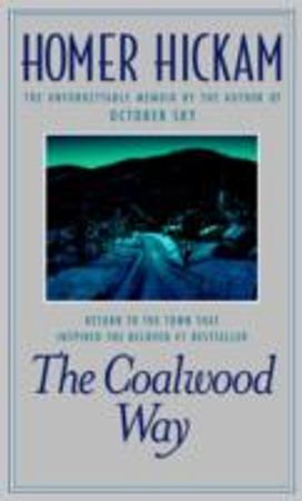 Coalwood Way, the: a Memoir Coalwood Way, the: a Memoir