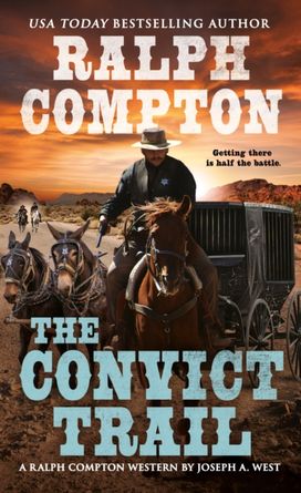 Ralph Compton the Convict Trail Ralph Compton the Convict Trail