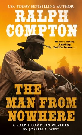 Ralph Compton the Man From Nowhere Ralph Compton the Man From Nowhere