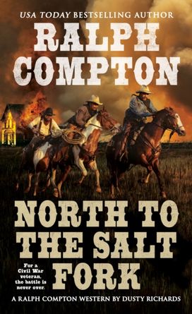 Ralph Compton North to the Salt Fork Ralph Compton North to the Salt Fork