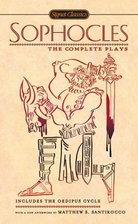 Sophocles: the Complete Plays Sophocles: the Complete Plays