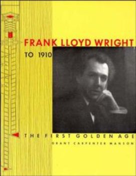 Frank Lloyd Wright to 1910