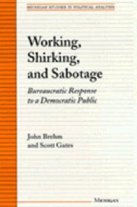 Working, Shirking, and Sabotage Working, Shirking, and Sabotage