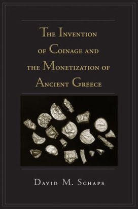 Invention of Coinage and the Monetization of Ancient Greece