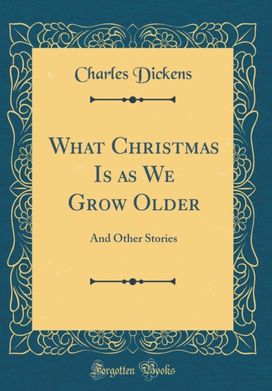 What Christmas Is as We Grow Older