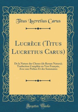 Lucrece (Titus Lucretius Carus) Lucrece (Titus Lucretius Carus)