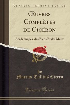 Oeuvres Completes de Ciceron Oeuvres Completes de Ciceron
