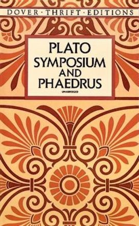 Symposium and Phaedrus Symposium and Phaedrus