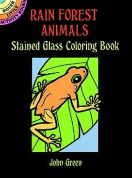 Rain Forest Animals Stained Glass Colouring Book Rain Forest Animals Stained Glass Colouring Book