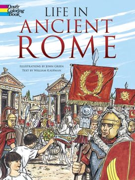 Life in Ancient Rome Life in Ancient Rome