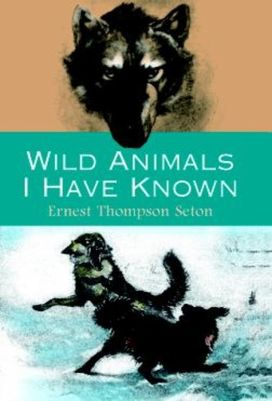 Wild Animals I have Known