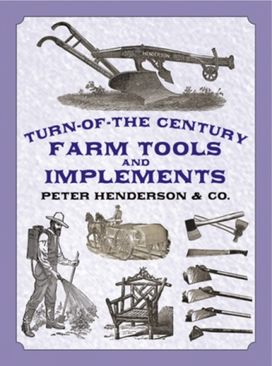 Turn of the Century Farm Tools Turn of the Century Farm Tools